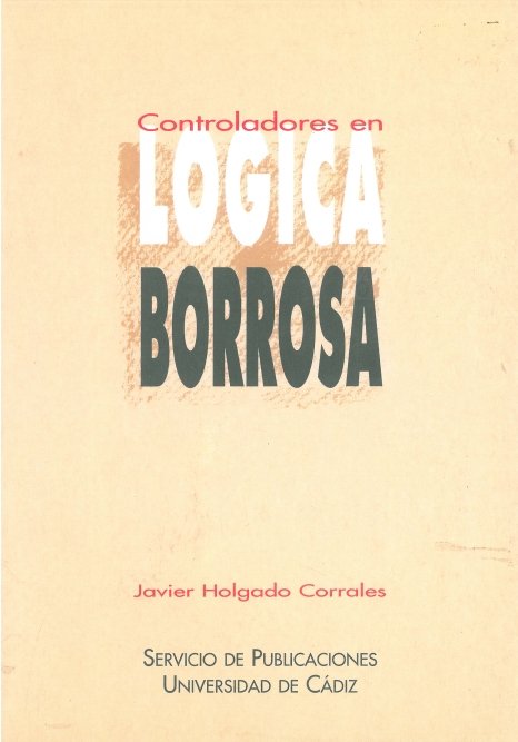 Controladores en lógica borrosa, de HOLGADO CORRALES, JAVIER | portada del libro