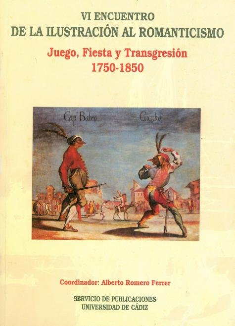 VI Encuentro de la Ilustración al Romanticismo. Juego, fiesta y transgresión, de ROMERO FERRER, ALBERTO | portada del libro