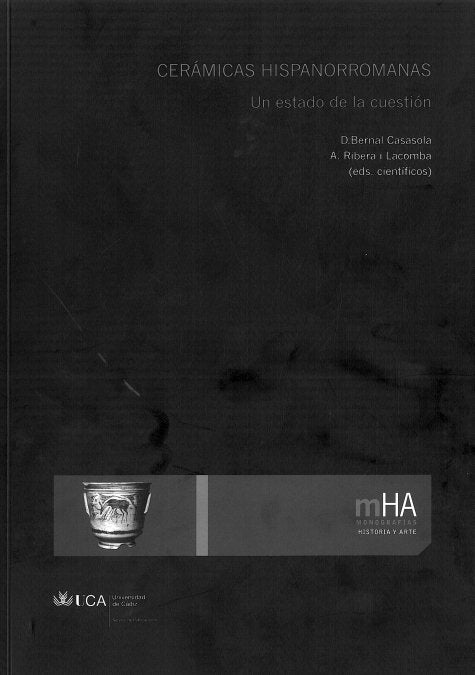 CERAMICAS HISPANORROMANAS, de BERNAL CASASOLA | portada del libro