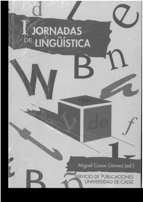 Jornadas de lingü¡stica, I, de CASAS GOMEZ, MIGUEL (ED.) | portada del libro