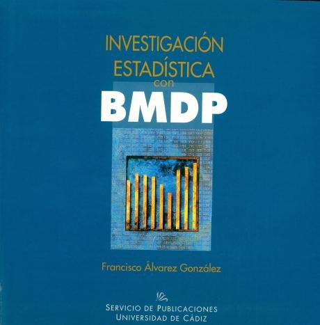 Investigación estad¡stica con BMDP, de ALVAREZ GONZALEZ, FRANCISCO | portada del libro