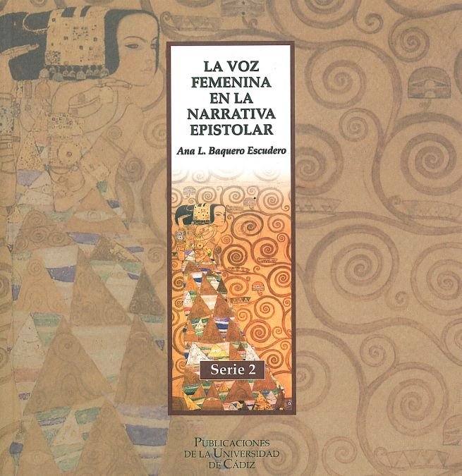 VOZ FEMENINA EN LA NARRATIVA EPISTOLAR, LA, de BAQUERO ESCUDERO | portada del libro