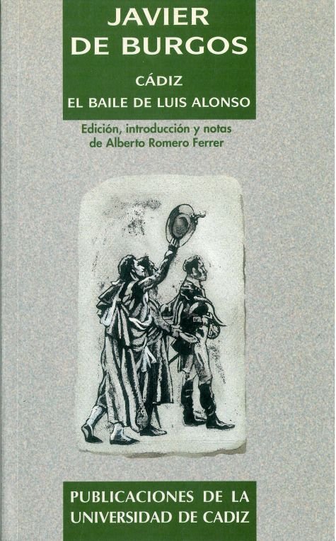 Cádiz. El baile de Luis Alonso, de DE BURGOS Y LARRAGOITI, JAVIER | portada del libro
