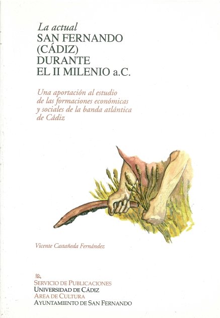 Actual San Fernando (Cádiz) durante el II milenio a. C., la, de CASTAÑEDA FERNANDEZ, VICENTE | portada del libro