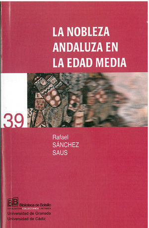Nobleza andaluza en la Edad Media, la, de SANCHEZ SAUS | portada del libro