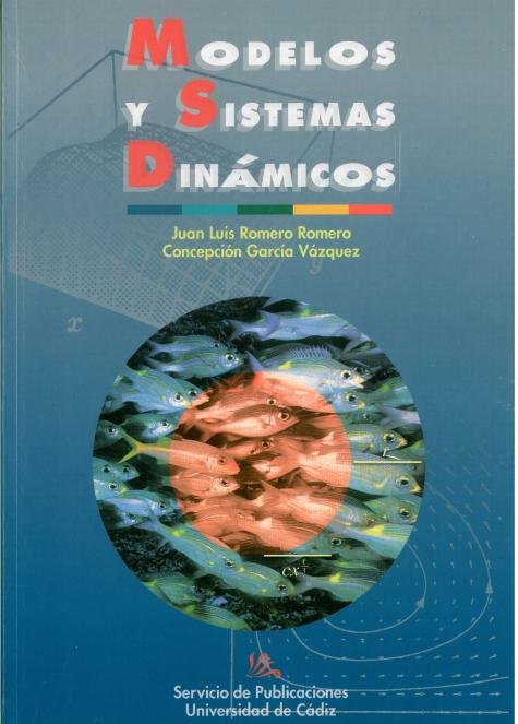 MODELOS Y SISTEMAS DINAMICOS, de ROMERO ROMERO, JUAN LUIS | portada del libro