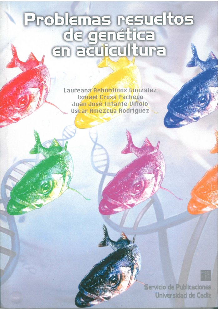 PROBLEMAS RESUELTOS DE GENETICA EN ACUICULTURA, de REBORDINOS GONZALEZ | portada del libro