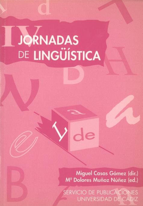 Jornadas de lingü¡stica, IV, de CASAS GOMEZ, MIGUEL | portada del libro
