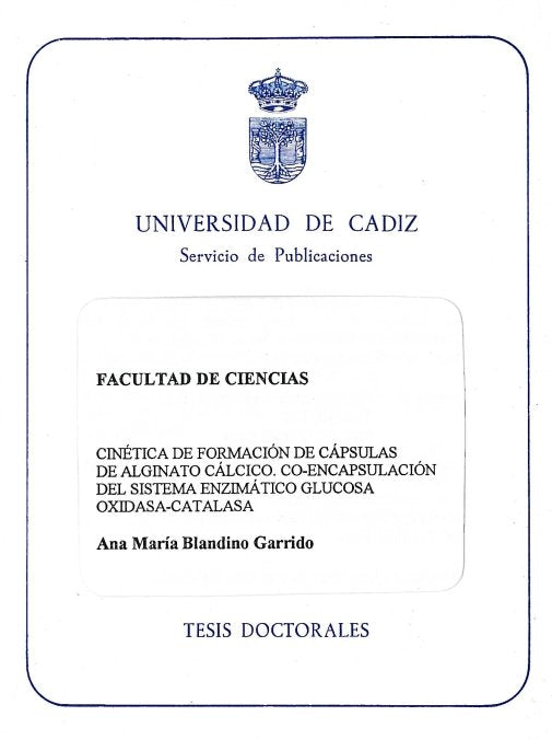 CINETICA DE FORMACION DE CAPSULAS DE ALGINATO CALCICO, CO-ENCAPSULACION DEL SISTEMA ENZIMATICO GLUCO, de BLANDINO GARRIDO | p