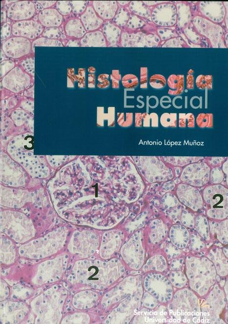 HISTOLOGIA ESPECIAL HUMANA, de LOPEZ, A. | portada del libro