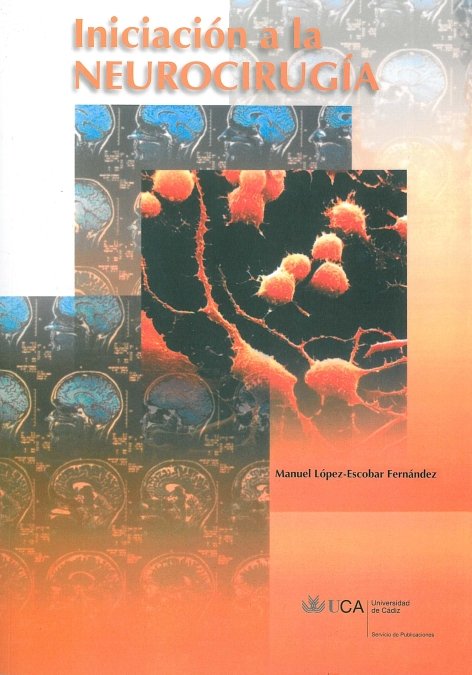 INICIACION A LA NEUROCIRUGIA, de LOPEZ-ESCOBAR FERNANDEZ | portada del libro
