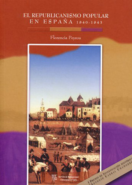 REPUBLICANISMO POPULAR EN ESPAÑA 1840-1843, EL, de PEYROU TUBERT | portada del libro