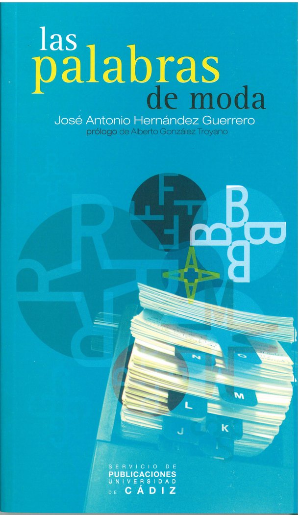 PALABRAS DE MODA, LAS, de HERNANDEZ GUERRERO | portada del libro