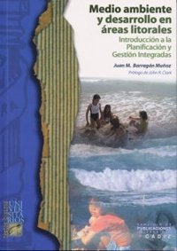 MEDIO AMBIENTE Y DESARROLLO EN AREAS LITORALES, de BARRAGAN MUÑOZ | portada del libro