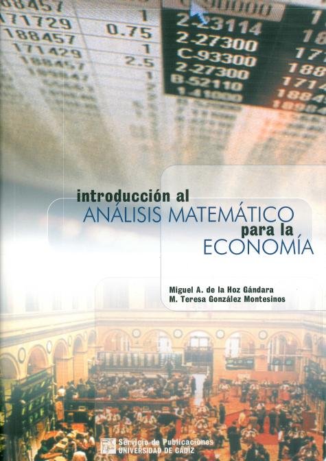INTRODUCCION AL ANALISIS MATEMATICO PARA LA ECONOMIA, de HOZ GANDARA, MIGUEL ANGEL DE LA | portada del libro