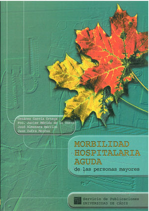 MORBILIDAD HOSPITALARIA AGUDA DE LAS PERSONAS MAYORES, de GARCIA ORTEGA | portada del libro
