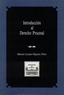 INTRODUCCION AL DERECHO PROCESAL, de LOZANO-HIGUERO PINTO, MANUEL | portada del libro