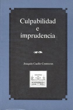 Culpabilidad e imprudencia, de CUELLO CONTRERAS | portada del libro