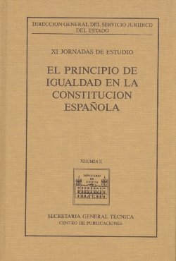 11 JORNADAS ESTUDIO PRINCIPIO IGUALDAD CONSTITUCION ESPAÑOL, de MINISTERIO DE JUSTICIA | portada del libro