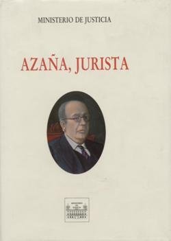 Azaña, jurista, de Ministerio de Justicia | portada del libro