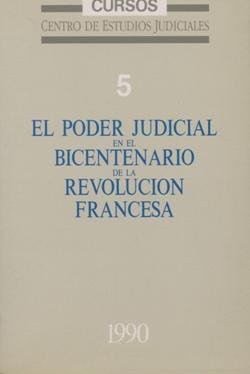 Poder judicial en el bicentenario de la revolución francesa, de Ministerio de Justicia | portada del libro