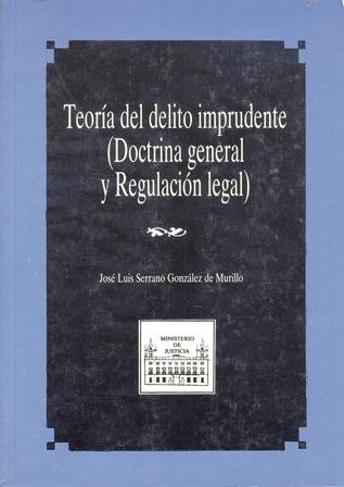 Teoría del delito imprudente, de Serrano González de Murillo, José Luis | portada del libro