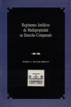 Regímenes jurídicos de multipropiedad en derecho comparado, de Munar Bernat, Pedro Antonio | portada del libro
