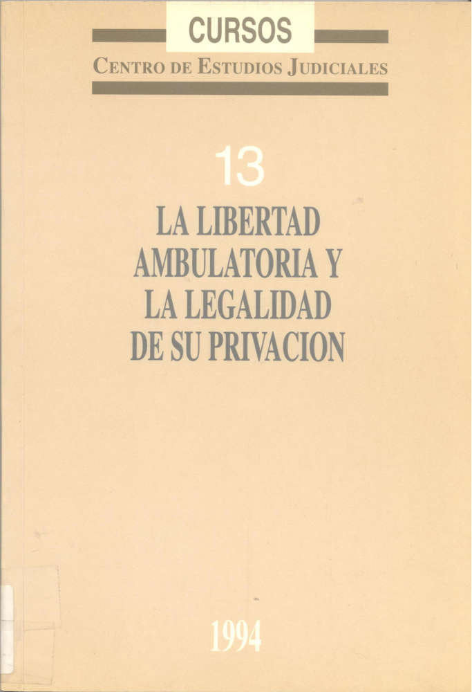 LA LIBERTAD AMBULATORIA Y LA LEGALIDAD DE SU PRIVACION, de HERRERO HERRERO | portada del libro