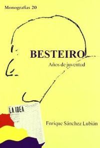 BESTEIRO AÑOS DE JUVENTUD, de SANCHEZ LUBIAN | portada del libro
