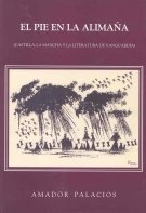 PIE EN LA ALIMAÑA, de PALACIOS,AMADOR | portada del libro