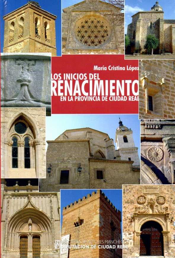 LOS INICIOS DEL RENACIMIENTO EN LA PROVINCIA DE CIUDAD REAL, de López López | portada del libro