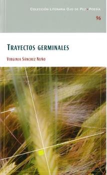 Trayectos germinales, de Sánchez Nuño, Virginia | portada del libro