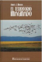 EL TERRITORIO IMAGINADO, de ANDRES JESUS MORENO MORENO | portada del libro