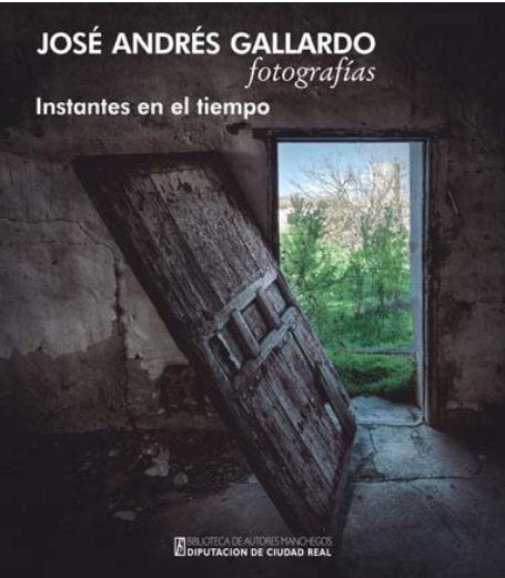 JOSE ANDRES GALLARDO FOTOGRAFIAS, de GALLARDO DE LA SIERRA LLAMAZARES, JOSE A | portada del libro