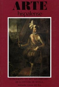 Iconografía del Rey San Fernando en la pintura de Sevilla, de Cintas del Bot | portada del libro