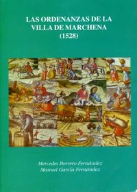 Las Ordenanzas de la villa de Marchena (1528), de Borrero Fernández | portada del libro