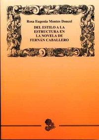 Del estilo a la estructura en la novela de Fernán Caballero, de Montes Doncel | portada del libro