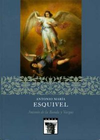 Antonio María Esquivel, de Banda y Vargas, Antonio de la | portada del libro