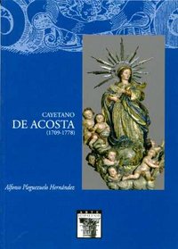 Cayetano de Acosta (1709-1778), de Pleguezuelo Hernández | portada del libro