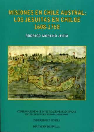 Misiones en Chile Austral: Los Jesuitas en Chiloé 1608-1768, de MORENO JERIA | portada del libro