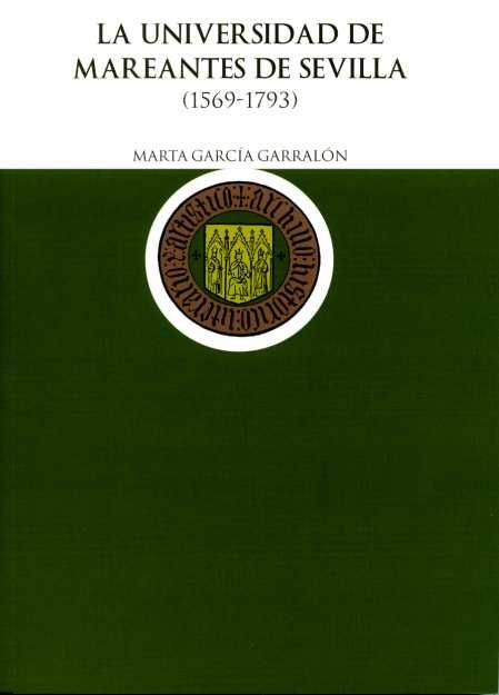 La Universidad de Mareantes de Sevilla (1569-1793), de García Garralón | portada del libro