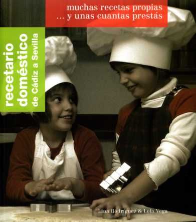 RECETARIO DOMESTICO DE CADIZ A SEVILLA, de VEGA PEREZ | portada del libro