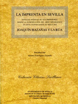 La imprenta en Sevilla, de Hazañas y la Rúa | portada del libro