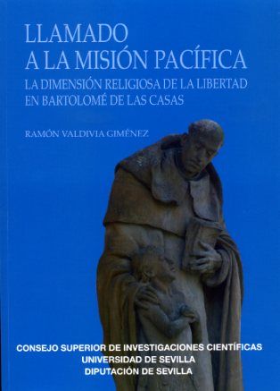 Llamado a la misión pacífica. La dimensión religiosa de la libertad en Bartolomé de las Casas, de Valdivia Giménez | portada 