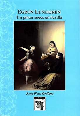 Egron Lundgren. Un pintor sueco en Sevilla, de Plaza Orellana | portada del libro