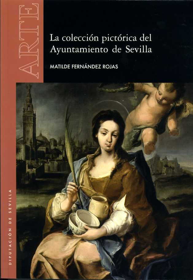 La colección pictórica del Ayuntamiento de Sevilla, de Fernández Rojas, Matilde | portada del libro