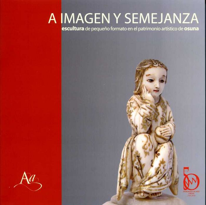 A IMAGEN Y SEMEJANZA. ESCULTURA DE PEQUEÑO FORMATO EN EL PATRIMON | portada del libro