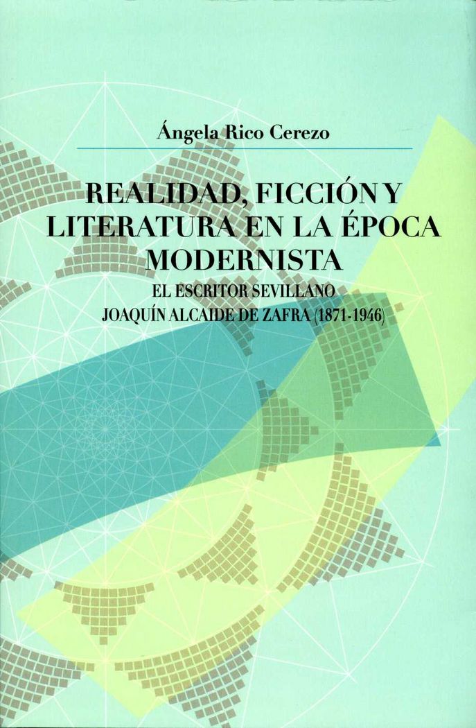 Realidad, ficción y literatura en la época modernista, de Rico Cerezo, Ángela | portada del libro