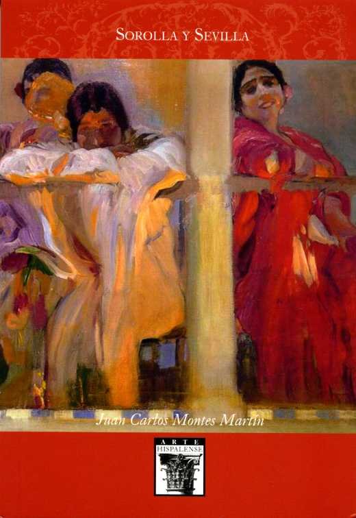 Sorolla y Sevilla, de Montes Martín, Juan Carlos | portada del libro