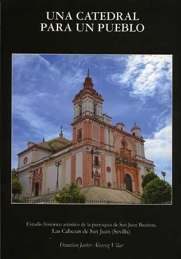 Una catedral para un pueblo, de Álvarez Vilar, Francisco Javier | portada del libro